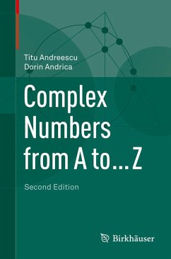 Complex Numbers from A to ... Z (eBook, PDF) - Andreescu, Titu; Andrica, Dorin