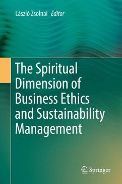 The Spiritual Dimension of Business Ethics and Sustainability Management (eBook, PDF)