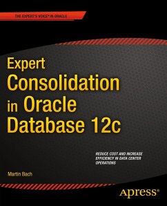 Expert Consolidation in Oracle Database 12c (eBook, PDF) - Bach, Martin