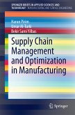 Supply Chain Management and Optimization in Manufacturing (eBook, PDF)