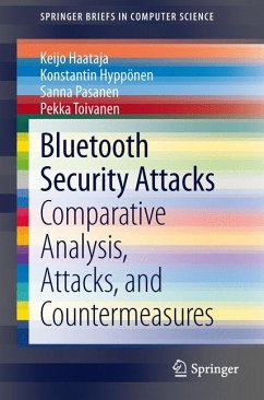 Bluetooth Security Attacks (eBook, PDF) - Haataja, Keijo; Hyppönen, Konstantin; Pasanen, Sanna; Toivanen, Pekka