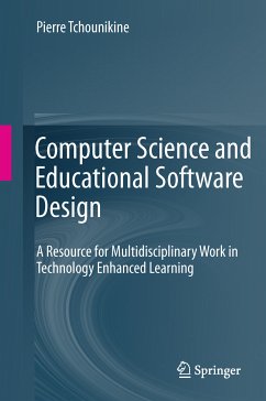 Computer Science and Educational Software Design (eBook, PDF) - Tchounikine, Pierre