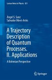 A Trajectory Description of Quantum Processes. II. Applications (eBook, PDF)