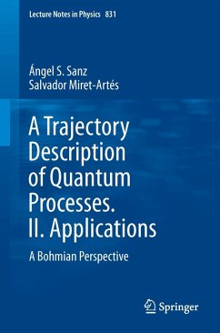 A Trajectory Description of Quantum Processes. II. Applications (eBook, PDF) - Sanz, Ángel S.; Miret-Artés, Salvador