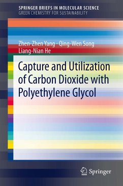 Capture and Utilization of Carbon Dioxide with Polyethylene Glycol (eBook, PDF) - Yang, Zhen-Zhen; Song, Qing-Wen; He, Liang-Nian