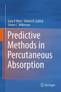 Predictive Methods in Percutaneous Absorption (eBook, PDF) - Moss, Gary P.; Gullick, Darren R.; Wilkinson, Simon C.