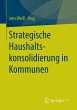 Strategische Haushaltskonsolidierung in... - Bild 1