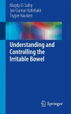 Understanding and Controlling the Irritable Bowel (eBook, PDF)