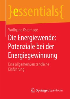 Die Energiewende: Potenziale bei der Energiegewinnung (eBook, PDF) - Osterhage, Wolfgang