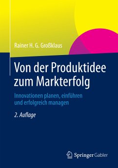 Von der Produktidee zum Markterfolg (eBook, PDF) - Großklaus, Rainer H. G.