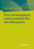 Altern und Versorgung im nachbarschaftlichen Netz eines Wohnquartiers (eBook, PDF)