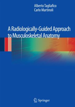 A Radiologically-Guided Approach to Musculoskeletal Anatomy (eBook, PDF) - Tagliafico, Alberto; Martinoli, Carlo