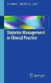 Diabetes Management in Clinical Practice (eBook, PDF) Diabetes Management in Clinical Practice (eBook, PDF)