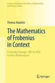 The Mathematics of Frobenius in Context (eBook, PDF)