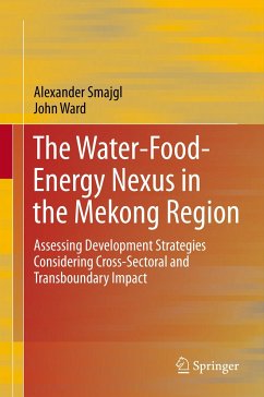 The Water-Food-Energy Nexus in the Mekong Region (eBook, PDF) - Smajgl, Alexander; Ward, John