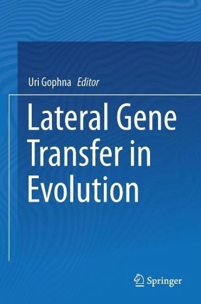 Lateral Gene Transfer in Evolution (eBook, PDF) Lateral Gene Transfer in Evolution (eBook, PDF)