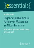 Organisationskommunikation von Max Weber zu Niklas Luhmann (eBook, PDF)