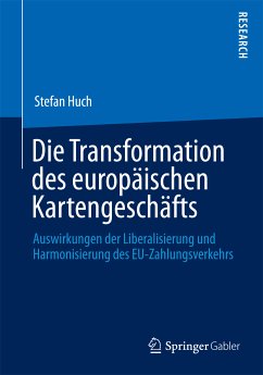 Die Transformation des europäischen Kartengeschäfts (eBook, PDF) - Huch, Stefan