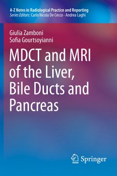 MDCT and MRI of the Liver, Bile Ducts and Pancreas (eBook, PDF) - Zamboni, Giulia; Gourtsoyianni, Sofia