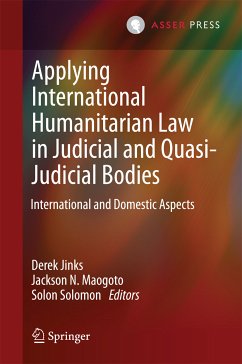 Applying International Humanitarian Law in Judicial and Quasi-Judicial Bodies (eBook, PDF)