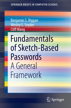 Fundamentals of Sketch-Based Passwords (eBook, PDF) - Riggan, Benjamin S.; Snyder, Wesley E.; Wang, Cliff