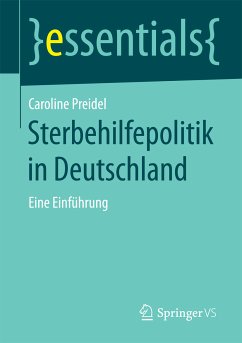 Sterbehilfepolitik in Deutschland (eBook, PDF) - Preidel, Caroline