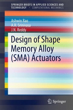 Design of Shape Memory Alloy (SMA) Actuators (eBook, PDF) - Rao, Ashwin; Srinivasa, A. R.; Reddy, J. N.