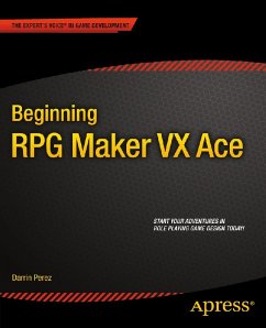 Beginning RPG Maker VX Ace (eBook, PDF) - Perez, Darrin