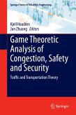 Game Theoretic Analysis of Congestion, Safety and Security (eBook, PDF)