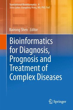 Bioinformatics for Diagnosis, Prognosis and Treatment of Complex Diseases (eBook, PDF)