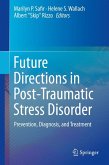 Future Directions in Post-Traumatic Stress Disorder (eBook, PDF)