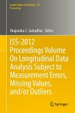 ISS-2012 Proceedings Volume On Longitudinal Data Analysis Subject to Measurement Errors, Missing Values, and/or Outliers (eBook, PDF)