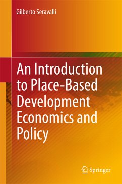 An Introduction to Place-Based Development Economics and Policy (eBook, PDF) - Seravalli, Gilberto