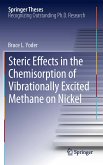 Steric Effects in the Chemisorption of Vibrationally Excited Methane on Nickel (eBook, PDF)