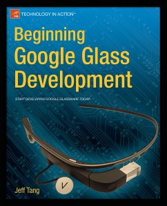 Beginning Google Glass Development (eBook, PDF) - Tang, Jeff