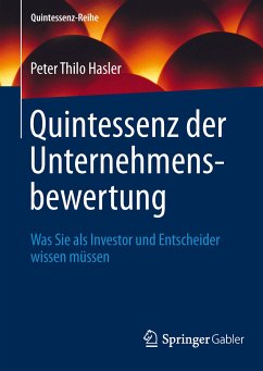 Quintessenz der Unternehmensbewertung (eBook, PDF) - Hasler, Peter Thilo