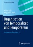 Organisation von Temporalität und Temporärem (eBook, PDF)