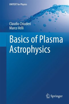 Basics of Plasma Astrophysics (eBook, PDF) - Chiuderi, Claudio; Velli, Marco