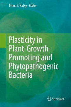 Plasticity in Plant-Growth-Promoting and Phytopathogenic Bacteria (eBook, PDF)