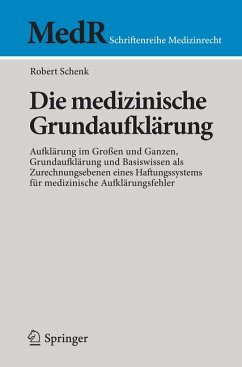 Die medizinische Grundaufklärung (eBook, PDF) - Schenk, Robert