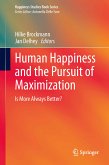 Human Happiness and the Pursuit of Maximization (eBook, PDF)