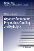 Organotrifluoroborate Preparation, Coupling and Hydrolysis (eBook, PDF)