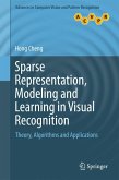 Sparse Representation, Modeling and Learning in Visual Recognition (eBook, PDF)