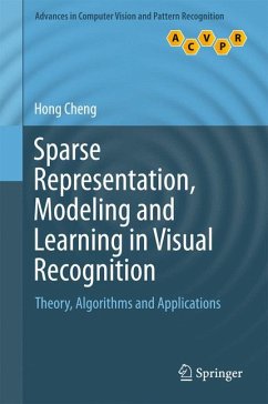 Sparse Representation, Modeling and Learning in Visual Recognition (eBook, PDF) - Cheng, Hong