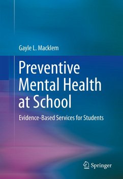Preventive Mental Health at School (eBook, PDF) - Macklem, Gayle L.