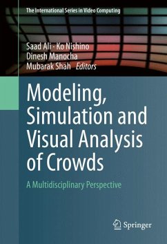 Modeling, Simulation and Visual Analysis of Crowds (eBook, PDF)