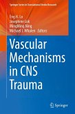 Vascular Mechanisms in CNS Trauma (eBook, PDF)