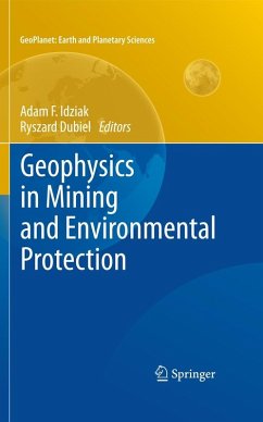 Geophysics in Mining and Environmental Protection (eBook, PDF) Geophysics in Mining and Environmental Protection (eBook, PDF)