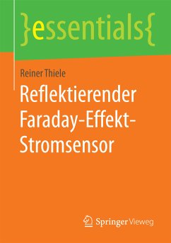 Reflektierender Faraday-Effekt-Stromsensor (eBook, PDF) - Thiele, Reiner