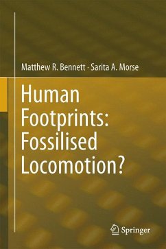 Human Footprints: Fossilised Locomotion? (eBook, PDF) - Bennett, Matthew R.; Morse, Sarita A.